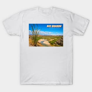 Rio Grande at Big Bend T-Shirt